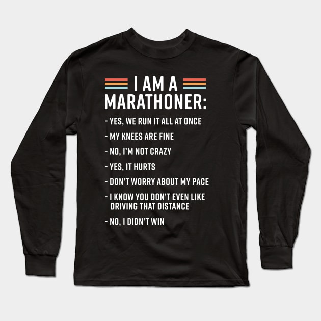 Funny Running Marathon Runner Coach I Am A Marathoner Long Sleeve T-Shirt by PodDesignShop